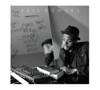 Bowers, Kris - Heroes + Misfits
