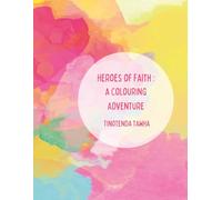 Heroes of Faith: A Coloring Adventure
