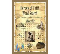 Heroes Of Faith Word Search: This puzzle book is the perfect way to spend time reflecting on the lives of 55 heroes of faith from the Bible. Each ... and encourage you as you solve each puzzle.