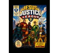 Heroes of Jesus Justice: Edition 1