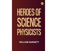 Heroes of Science: Physicists