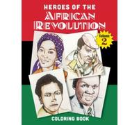 Heroes of the African Revolution Vol 2 : Colouring Book