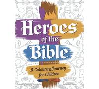 Heroes of the Bible: A Colouring Book for Children