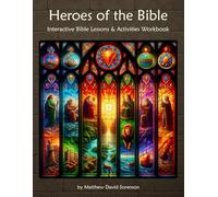 Heroes of the Bible: Interactive Faith-Based Bible Workbook for Kids: Reading, Coloring, Activities & Memory Verses Featuring David, Esther, Moses & ... Bible Workbook for Christian Kids Series)