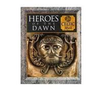 Heroes of the Dawn - Celtic Myth (Myth & Mankind S.)