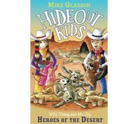 Heroes of the Desert: Book 10 (Hideout Kids)