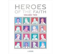 Heroes of the Faith: Volume Two: 2