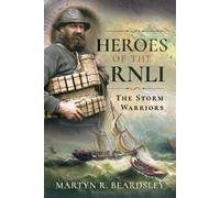 Heroes of the RNLI : The Storm Warriors