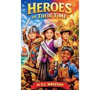 Heroes of their time