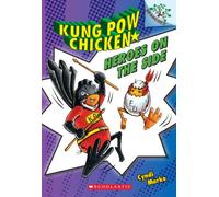 Heroes on the Side: A Branches Book (Kung POW Chicken #4): Volume 4