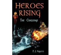 Heroes Rising : The Challenge