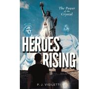Heroes Rising : The Power of the Crystal