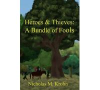 Heroes & Thieves: A Bundle of Fools: 2 (The Zalian Chronicles)