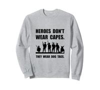 Heroes Wear Dog Tags Military T-Shirt Sweatshirt