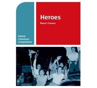 Heroes: With all you need to know for your 2022 assessments (Oxford Literature Companions)