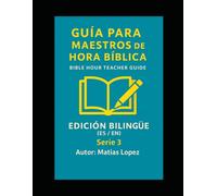 Héroes y Lecciones de Servicio: Volumen 3 / Heroes and Lessons of Service: Volume 3: Guía Bilingüe de Lecciones Épicas para Maestros de Niños (3-7 ... maestros de hora biblica/escuela dominical)