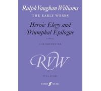 Heroic Elegy and Triumphal March: (Score) (Ralph Vaughan Williams: The Early Works): The Early Works (1901), Study Score