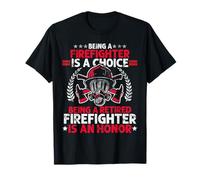 Heroic Fireman Gift Idea Retired Firefighter T-Shirt