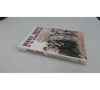 Heroic Voices of the Spanish Civil War: Memories from the International Brigades
