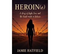 HEROIN(e): A story of highs, lows, and the track marks in between