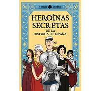 Heroínas secretas de la historia de España