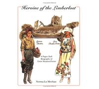 Heroine of the Limberlost: A Paper Doll Biography of Gene Stratton-Porter