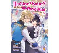 Heroine? Saint? No, I'm an All-Works Maid (And Proud of It)! (Light Novel) Vol. 4