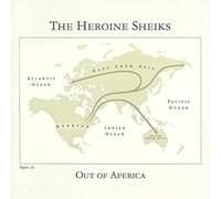 Heroine Sheiks - Out Of Aferica [VINYL]