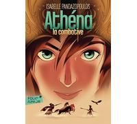 Héroïnes de la mythologie - Athéna la combative