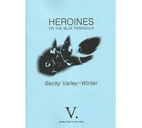 Heroines: On the Blue Peninsula