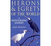 Herons and Egrets of the World: A Photographic Journey (Ap Natural World)