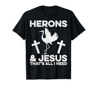 Herons & Jesus That's All I Need Blue Heron Lover Christian T-Shirt