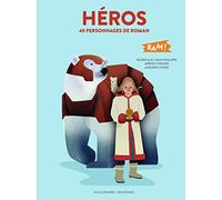 Héros: 40 personnages de roman