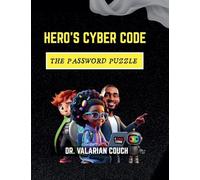 Hero's Cyber Code; The Password Puzzle: 1