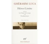 Heros-Limite; Le Chant de la Carpe; Paralipomenes - Gallimard
