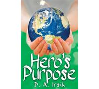 Hero's Purpose