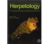 Herpetology: An Introductory Biology of Amphibians and Reptiles
