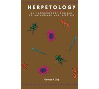 Herpetology: An Introductory Biology of Amphibians and Reptiles