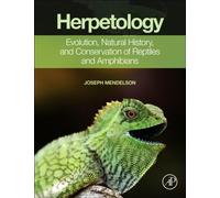 Herpetology : Evolution, Natural History, and Conservation of Reptiles and Amphibians