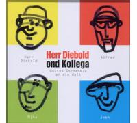 Herr Diebold Ond Kollega - Gottes Gschenkle An die Welt