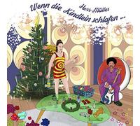 Herr Müller - Wenn die Kindlein Schlafen...