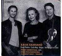 Herresthal/Oslo/Mao - Takacs - Kaija Saariaho: Graal Théâtre, Circle Map, Neiges, Vers toi qui es si loin
