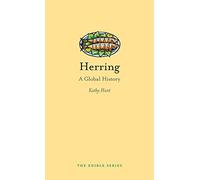 Herring: A Global History (Edible)