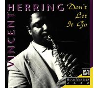 Herring, Vincent - Don't Let It Go