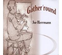 Herrmann, Joe - Gather 'Round