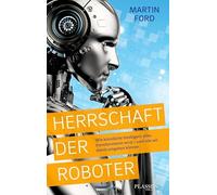 Herrschaft der Roboter: Wie kunstliche Intellig, Ford, Pyka Pocket Book.