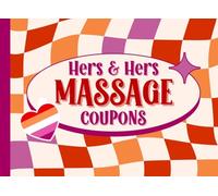 Hers And Hers Massage Coupons: Love Coupon Book For LGBTQ Women/Couples/Lesbians | 52 Vouchers | Romantic Gift For Lesbian Couple, Girlfriend, Wife or Partner