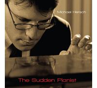 MICHAEL HERSCH - Sudden Pianist