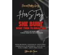 Herstory: She Built What Tried to Break Her: 3