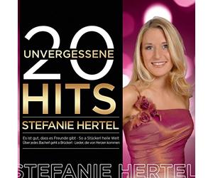 Hertel, Stefanie - 20 Unvergessene Hits